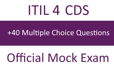 ITIL® 4 Specialist CDS official Mock Exam