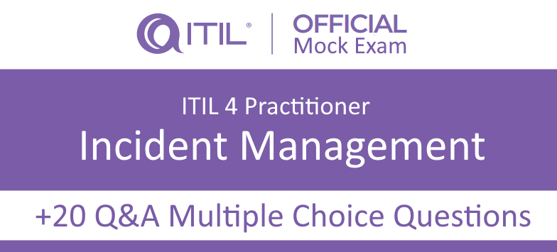 ITIL® 4 Incident Management official Mock Exam