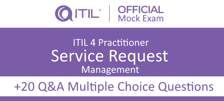 ITIL® 4 Service Request Management official Mock Exam