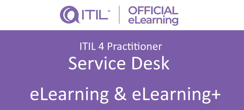 ITIL 4 Practitioner: Service Desk eLearning+ with exam