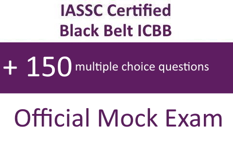 Lean Six Sigma - IASSC® Certified Black Belt™ ICBB™ official Mock Exam