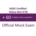 Lean Six Sigma - IASSC® Certified Yellow Belt™ ICYB™ official Mock Exam